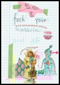 Nygren, Anna | Fuck your marsvin and dö