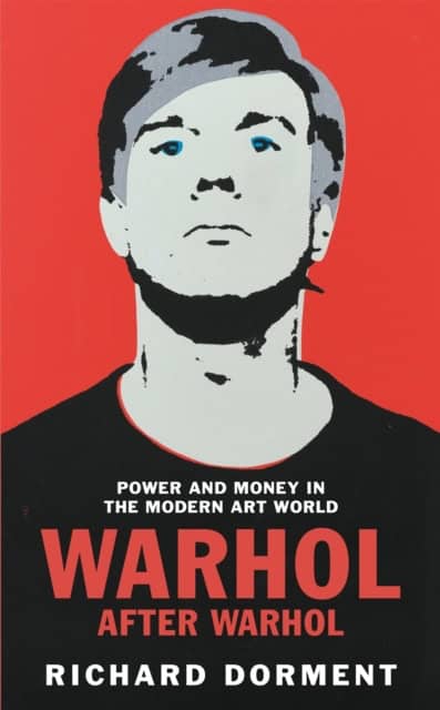 Dorment, Richard | Warhol After Warhol