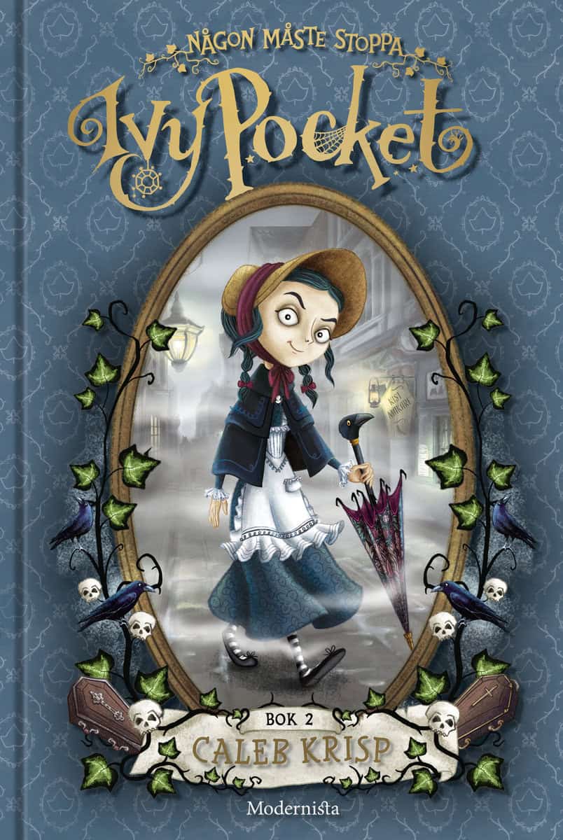 Krisp, Caleb | Någon måste stoppa Ivy Pocket