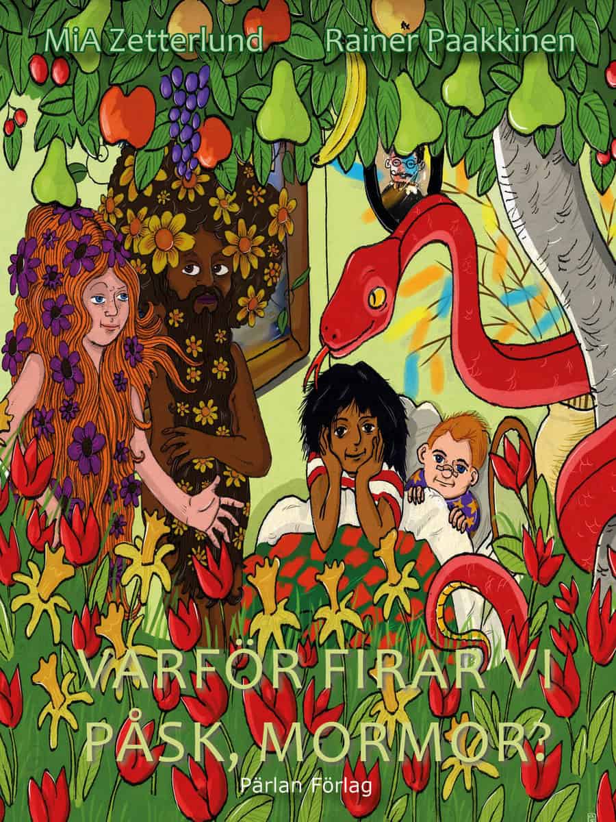 Zetterlund, Mia | Varför firar vi påsk, mormor?