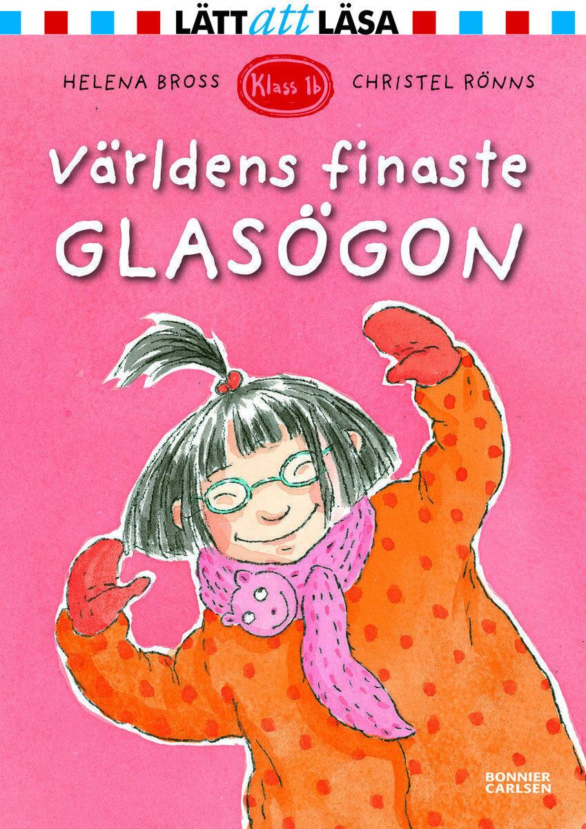Bross, Helena | Världens finaste glasögon