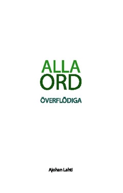 Lahti, Ajohan | Alla ord överflödiga