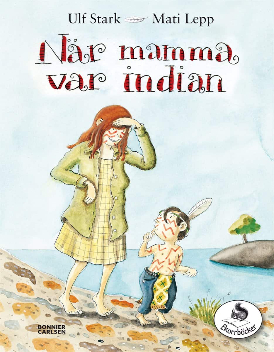 Stark, Ulf | När mamma var indian