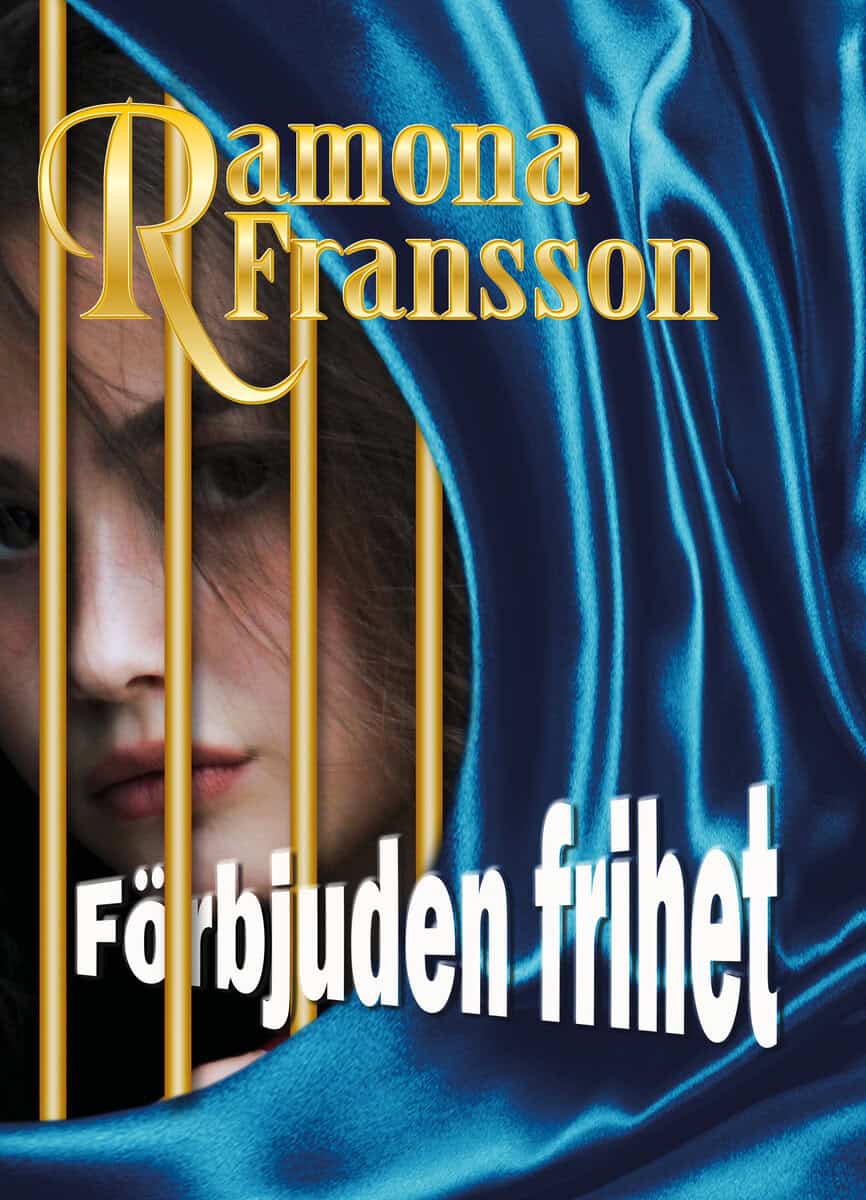Fransson, Ramona | Förbjuden frihet