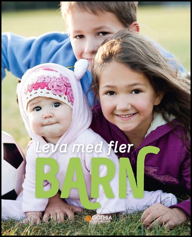Köhler, Marie| Reuter, Antonia| Tell, Johanna | Leva med fler barn
