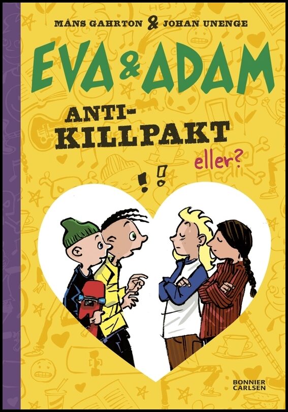 Gahrton, Måns | Unenge, Johan | Anti-killpakt