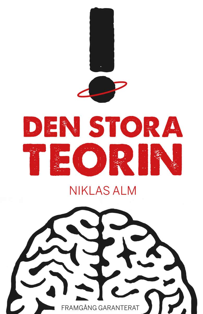 Alm, Niklas | Den stora teorin