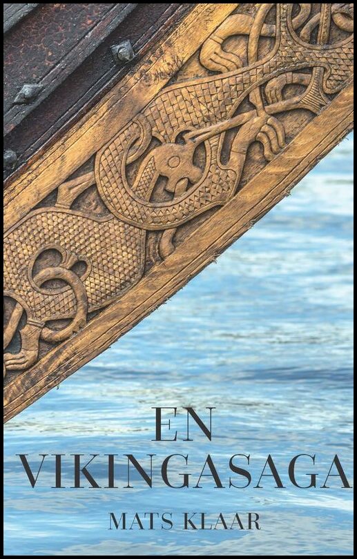 Klaar, Mats | En Vikingasaga