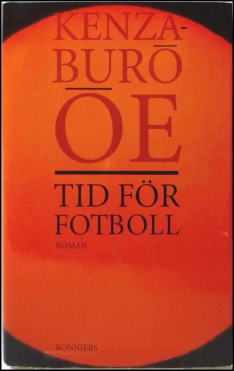 Ōe, Kenzaburō | Tid för fotboll