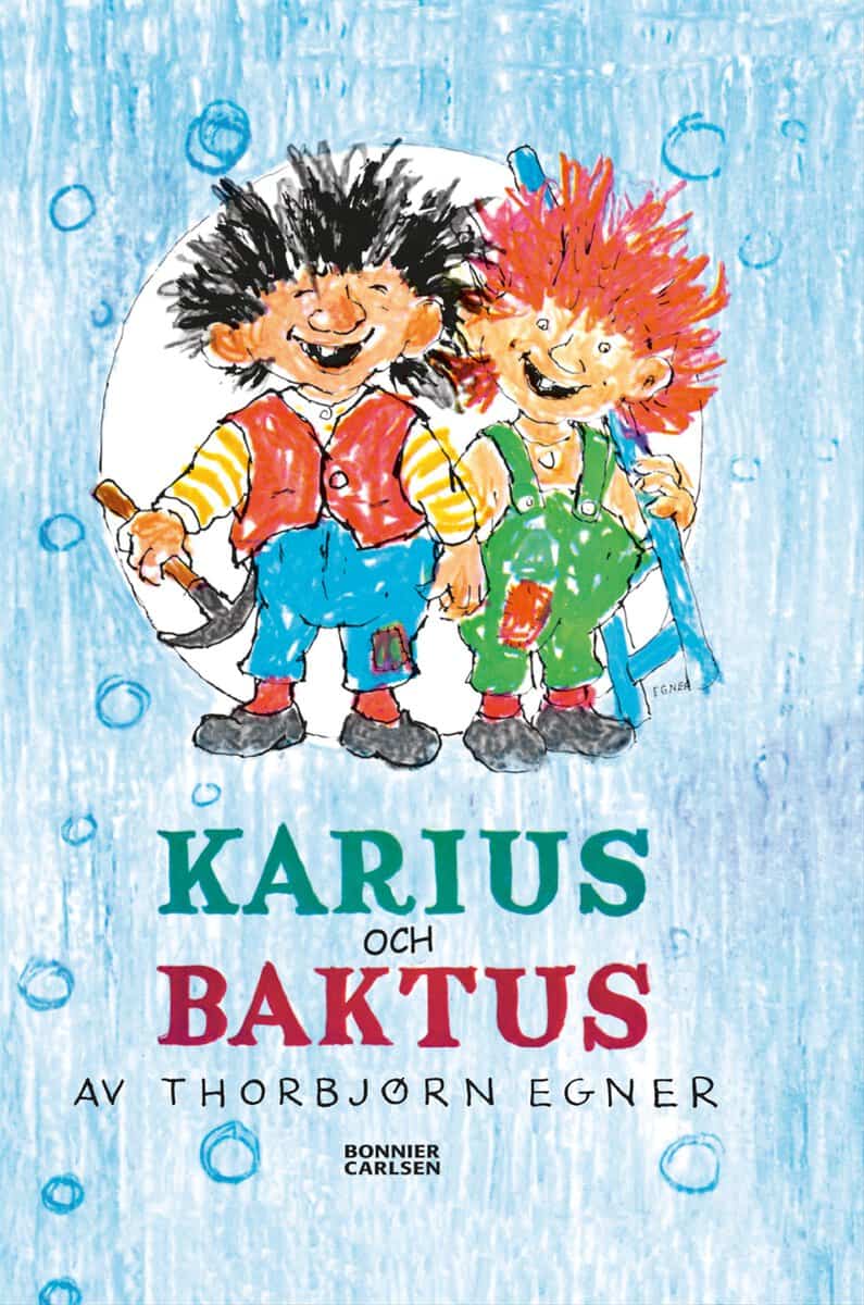 Egner, Thorbjörn | Karius och Baktus