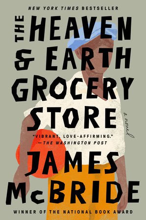 James McBride | The Heaven & Earth Grocery Store : A Novel