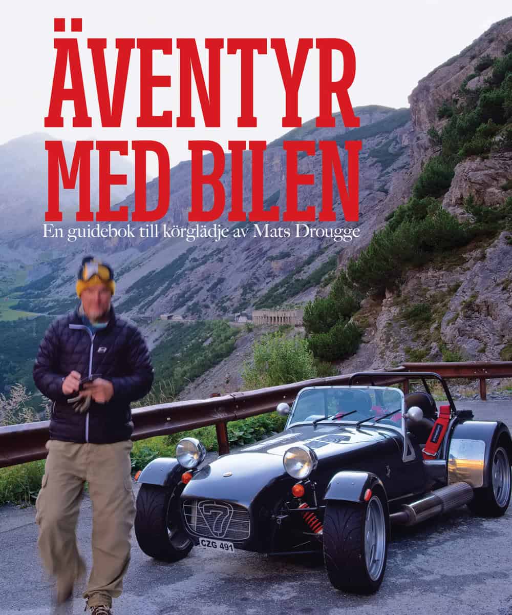 Drougge, Mats | Äventyr med bilen : En guidebok till Europas bästa bilvägar