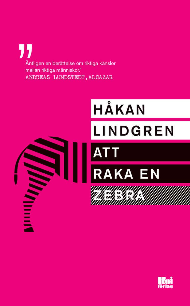 Lindgren, Håkan | Att raka en zebra