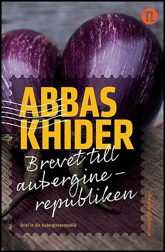 Khider, Abbas | Brevet till Auberginerepubliken