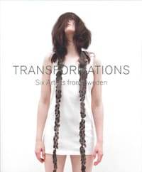 Robach, Cilla | Wästberg, Inger | Transformations : Six Artists from Sweden