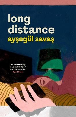 Savas, Aysegul | Long Distance