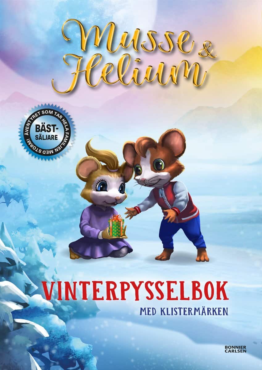 Brinck, Camilla | Kalmér, Maxim | Musse & Helium. Vinterpysselbok med klistermärken