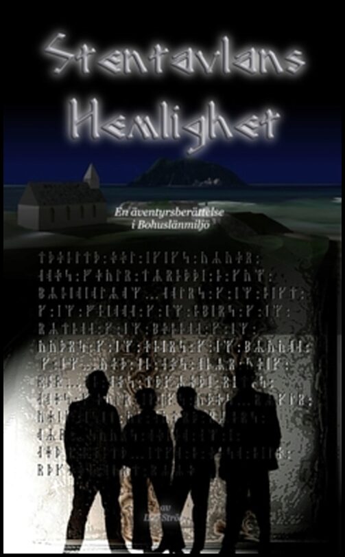 Ström, Leif | Stentavlans Hemlighet : En äventyrsberättelse i Bohuslänmiljö