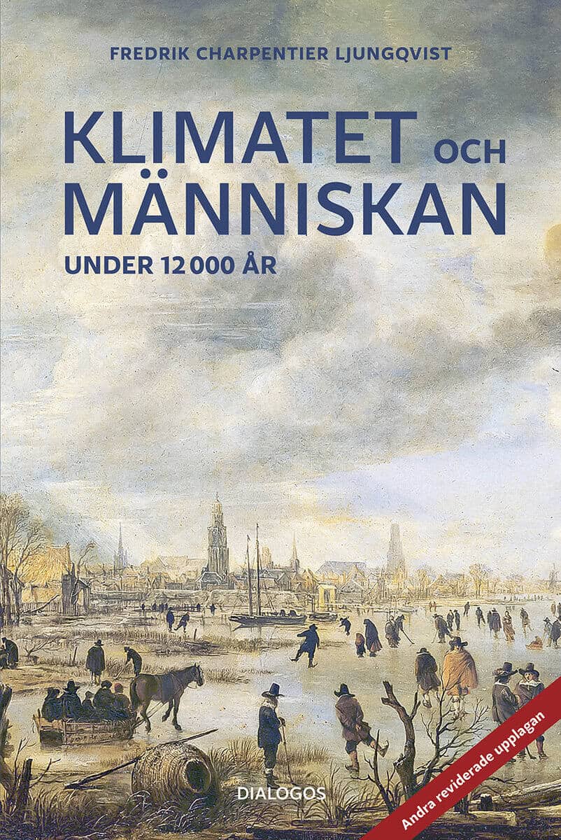 Charpentier Ljungqvist, Fredrik | Klimatet och människan under 12 000 år