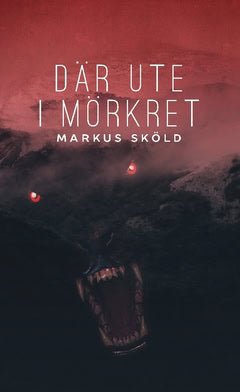 Sköld, Markus | Där ute i mörkret