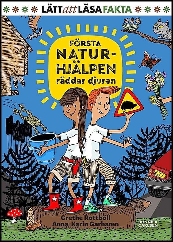 Rottböll, Grethe| Garhamn, Anna-Karin | Första naturhjälpen räddar djuren