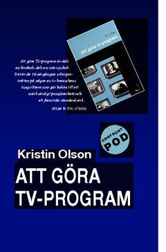 Kristin Olson | Att göra TV-program