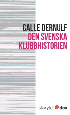 Dernulf, Calle | Den svenska klubbhistorien