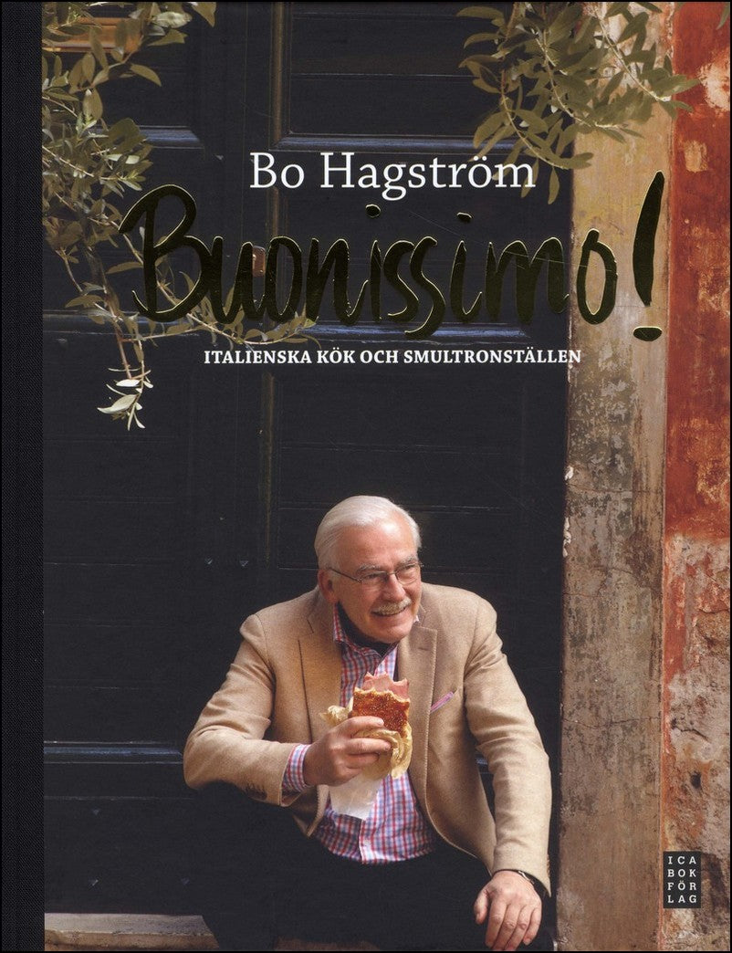 Hagström, Bo | Buonissimo! : Italienska kök och smultronställen