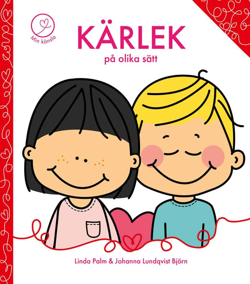 Palm, Linda | Lundqvist Björn, Johanna | Kärlek på olika sätt
