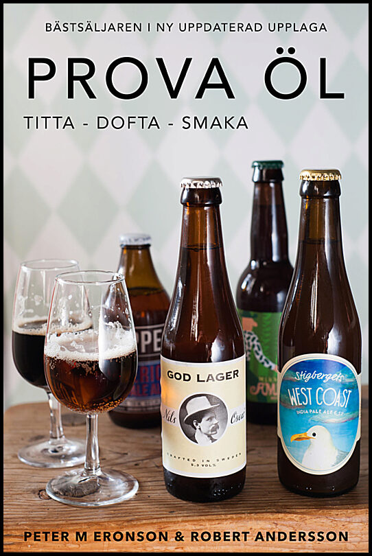 Andersson, Robert | Eronson, Peter | Prova öl : Titta, dofta, smaka