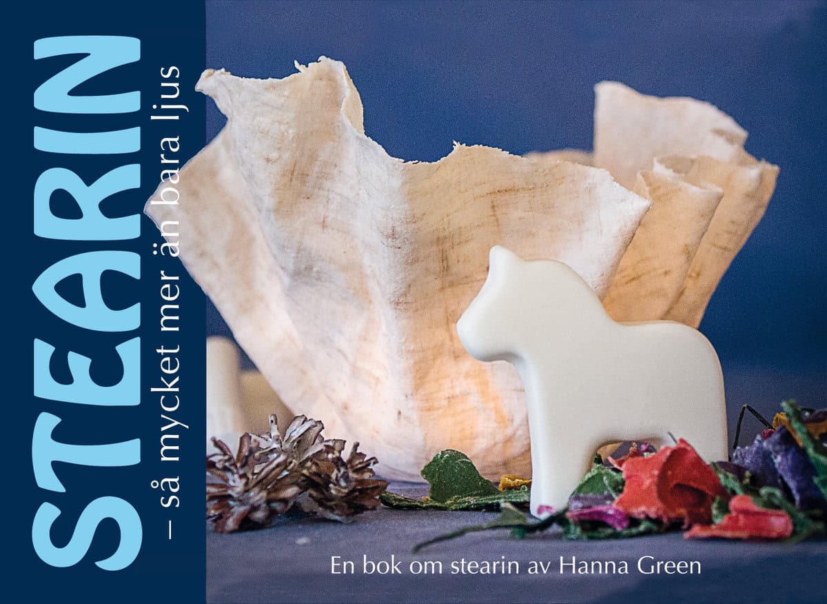 Green, Hanna | Stearin : Så mycket mer än bara ljus