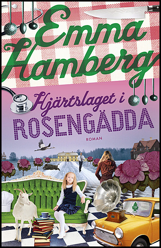 Hamberg, Emma | Hjärtslaget i Rosengädda