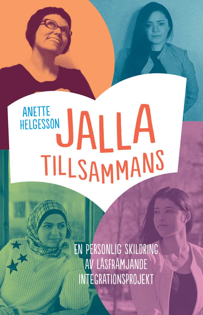 Helgesson, Anette | JallaTillsammans : En personlig skildring av läsfrämjande integrationsprojekt