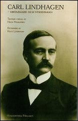 Lindhagen, Carl | Carl Lindhagen : Drömmare och stridsman