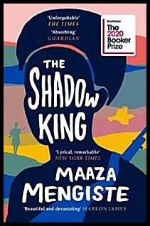 Mengiste, Maaza | The Shadow King