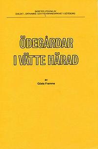 Framme, Gösta | Ödegårdar i Vätte härad