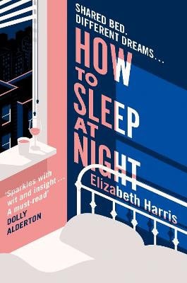 Harris, Elizabeth | How To Sleep At Night