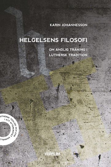 Johannesson, Karin | Helgelsens filosofi