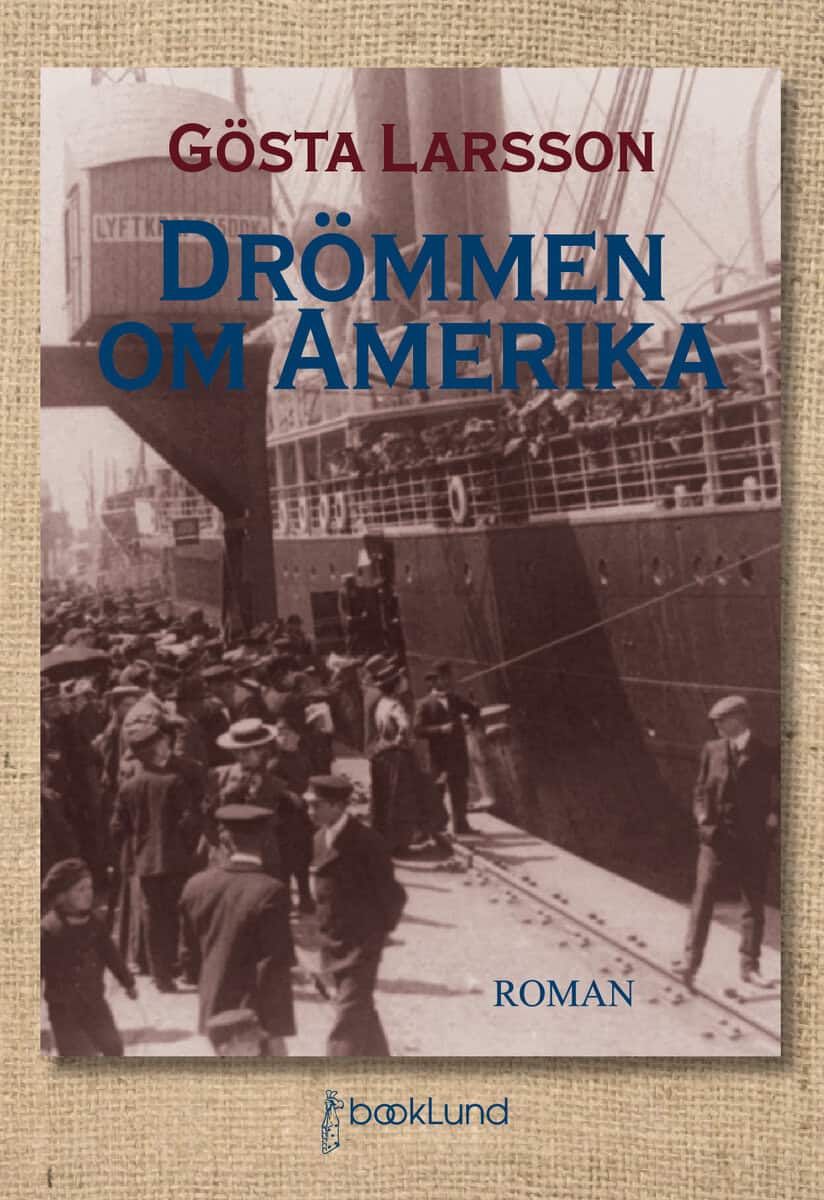 Larsson, Gösta | Drömmen om Amerika