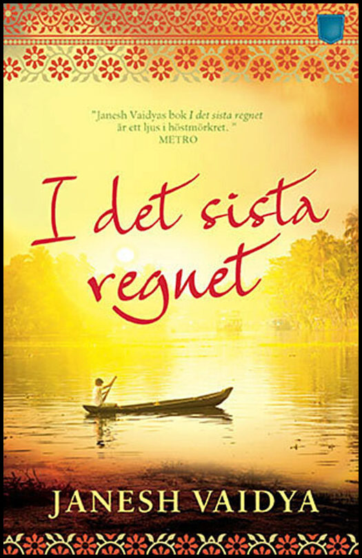 Vaidya, Janesh | I det sista regnet