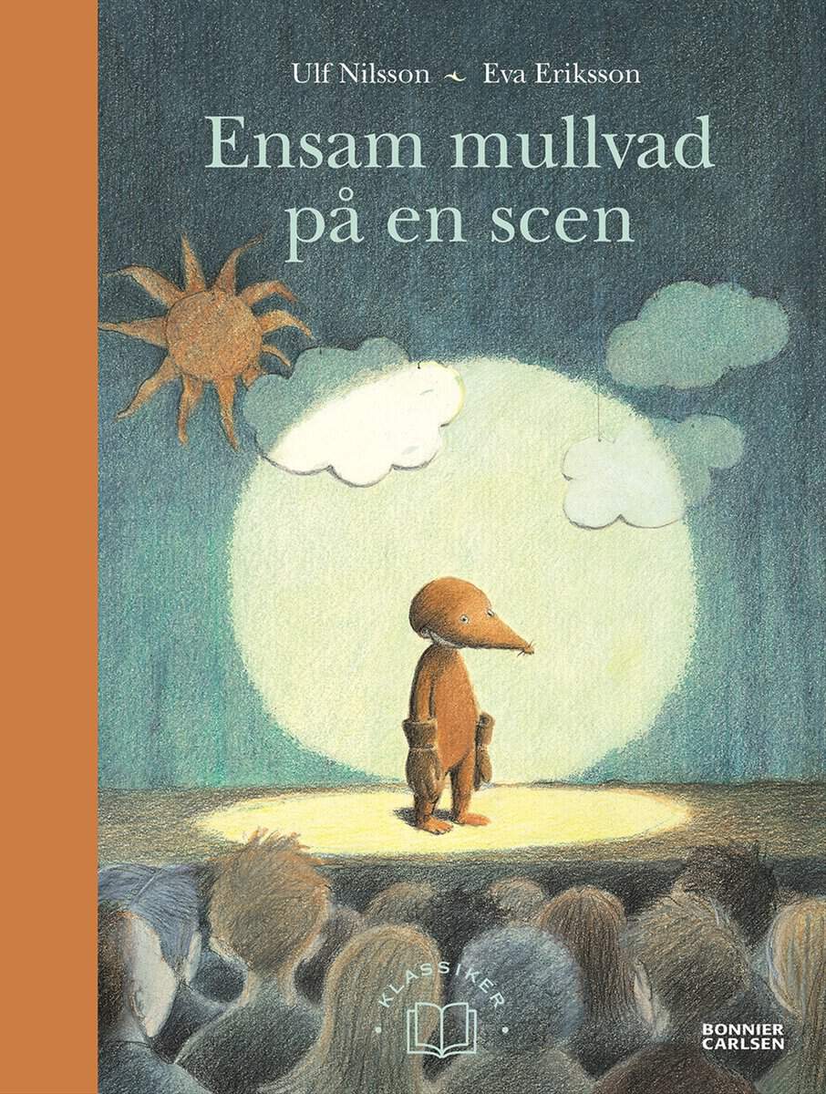 Nilsson, Ulf | Ensam mullvad på en scen