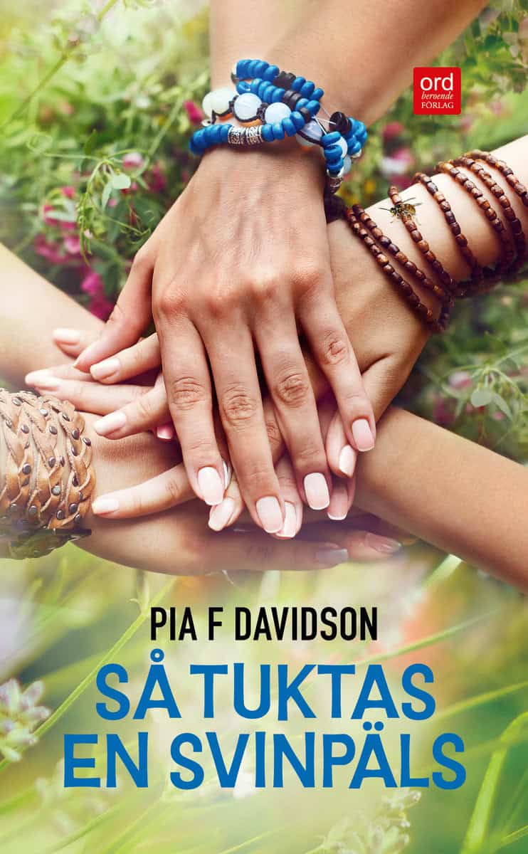 Davidson, Pia F. | Så tuktas en svinpäls