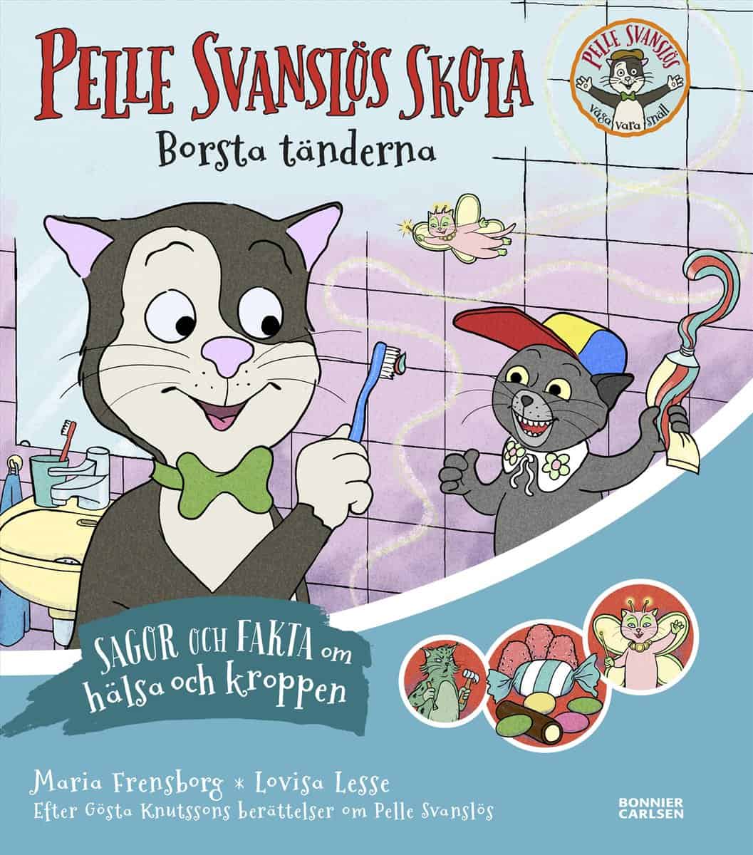 Knutsson, Gösta | Frensborg, Maria | Pelle Svanslös skola. Borsta tänderna