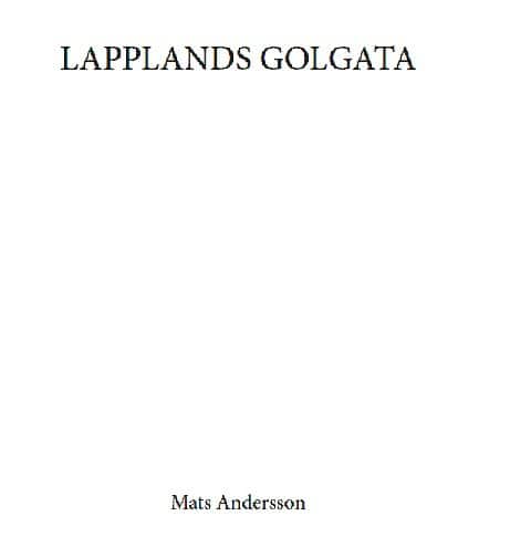 Andersson, Mats | Lapplands Golgata