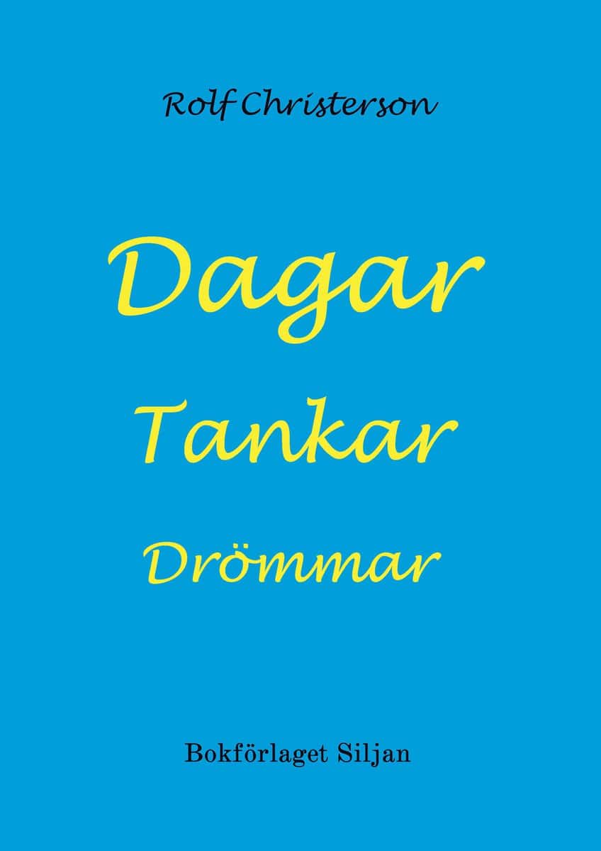 Christerson, Rolf | Dagar Tankar Drömmar
