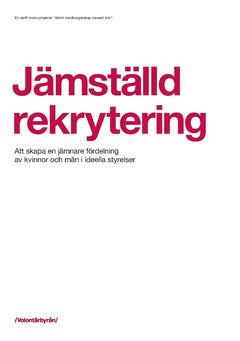 Dahlén, Johan | Jämställd rekrytering : Att skapa en jämnare fördelning av kvinnor och män i ideella styrelser