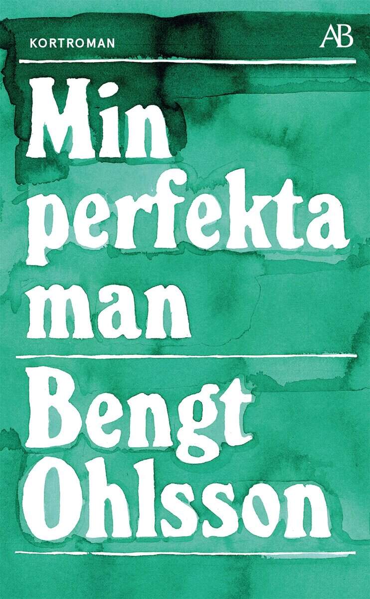 Ohlsson, Bengt | Min perfekta man