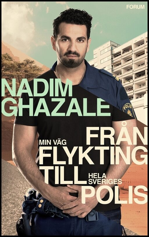Ghazale, Nadim | Nygren, Sara | Min väg från flykting till hela Sveriges polis