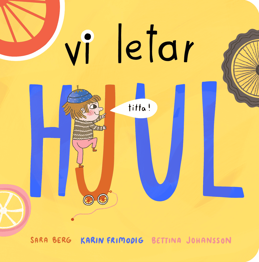 Johansson, Bettina | Berg, Sara | Frimodig, Karin | Vi letar hjul