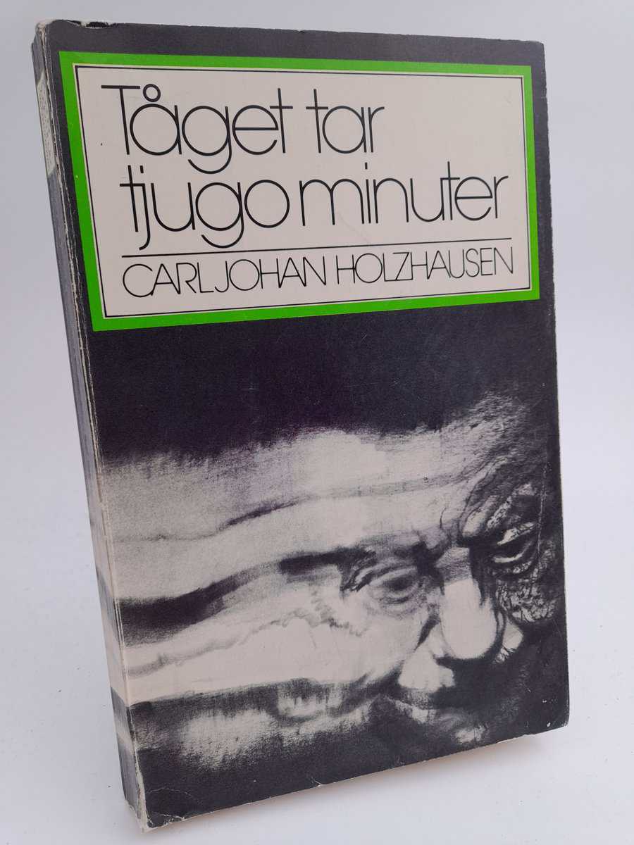 Holzhausen, Carl Johan | Tåget tar tjugo minuter